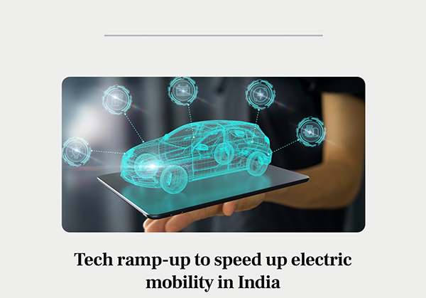Tech ramp-up to speed up electric mobility in India