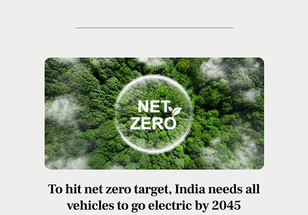 To hit net zero target, India needs all vehicles to go electric by 2045