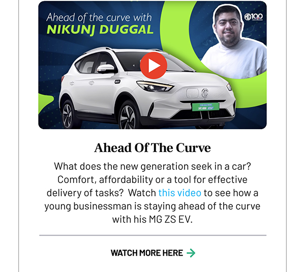Ahead Of The Curve
				What does the new generation seek in a car? Comfort, affordability or a tool for effective delivery of tasks? Watch this video to see how a young businessman is staying ahead of the curve with his MG ZS EV.
				WATCH MORE HERE