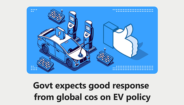 Govt expects good response from global cos on EV policy