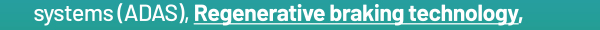 systems (ADAS), Regenerative braking technology,