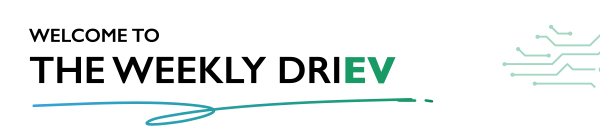WELCOME TO THE WEEKLY DRIEV