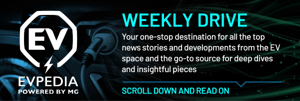 WEEKLY DRIVE
	   Your one-stop destination for all the top news stories and developments from the EV space and the go-to source for deep dives and insightful pieces
	   SCROLL DOWN AND READ ON